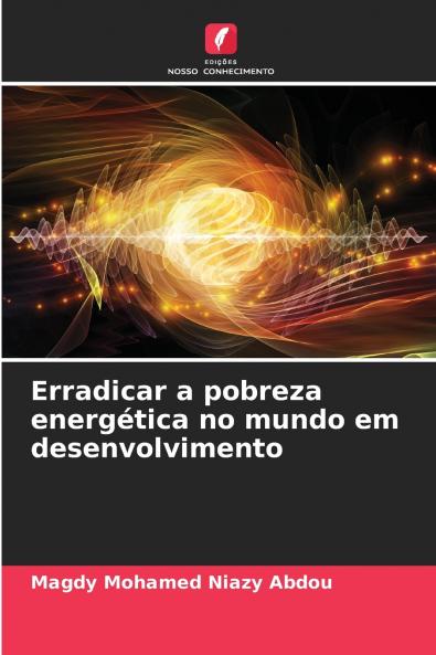 Erradicar a pobreza energética no mundo em desenvolvimento