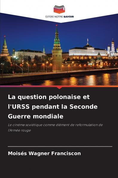 La question polonaise et l'URSS pendant la Seconde Guerre mondiale