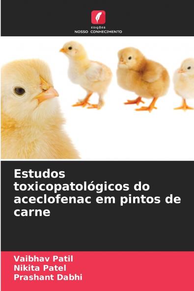 Estudos toxicopatológicos do aceclofenac em pintos de carne