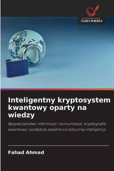 Inteligentny kryptosystem kwantowy oparty na wiedzy