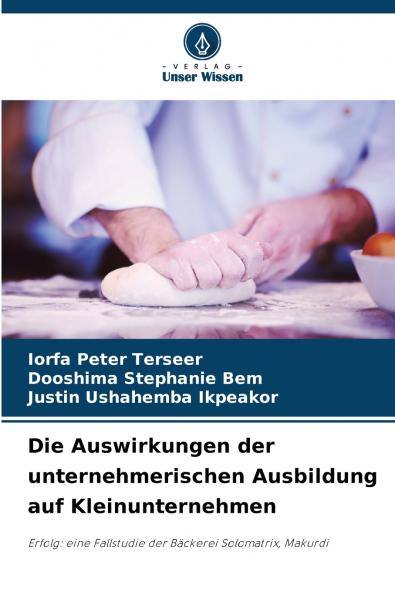 Die Auswirkungen der unternehmerischen Ausbildung auf Kleinunternehmen