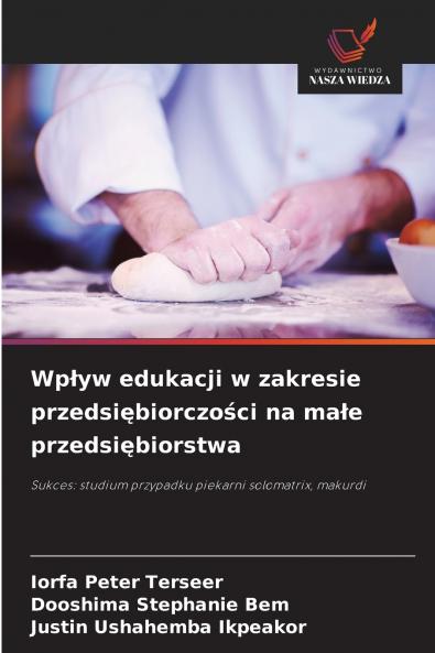 Wpływ edukacji w zakresie przedsiębiorczości na małe przedsiębiorstwa