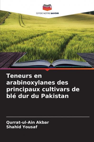 Teneurs en arabinoxylanes des principaux cultivars de blé dur du Pakistan