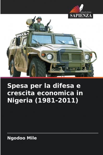Spesa per la difesa e crescita economica in Nigeria (1981-2011)