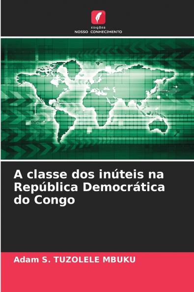 A classe dos inúteis na República Democrática do Congo