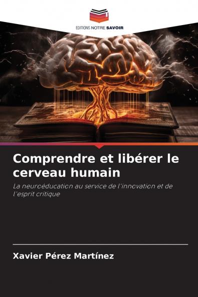 Comprendre et libérer le cerveau humain