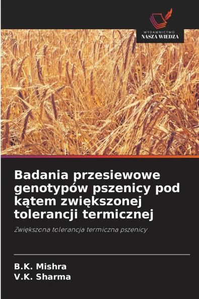 Badania przesiewowe genotypów pszenicy pod kątem zwiększonej tolerancji termicznej