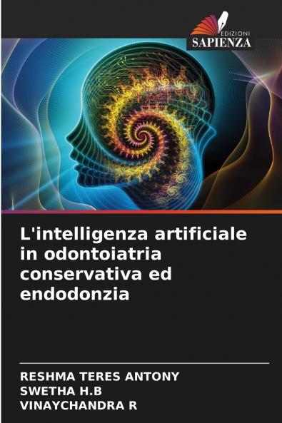 L'intelligenza artificiale in odontoiatria conservativa ed endodonzia