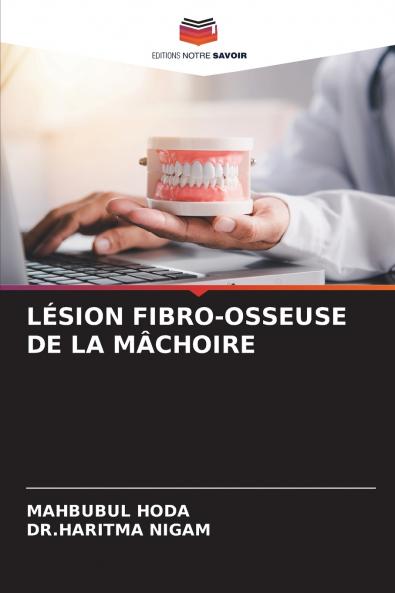 LÉSION FIBRO-OSSEUSE DE LA MÂCHOIRE