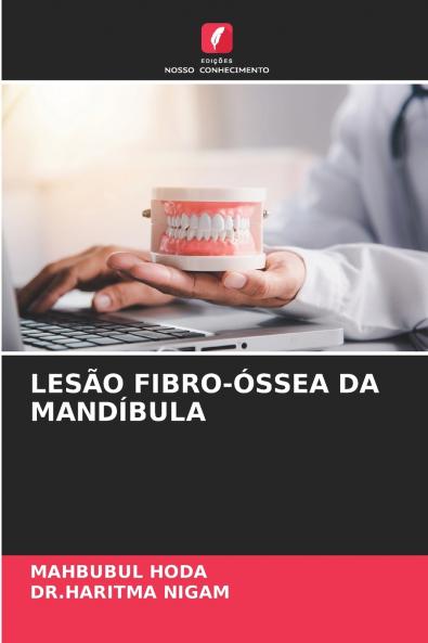 LESÃO FIBRO-ÓSSEA DA MANDÍBULA