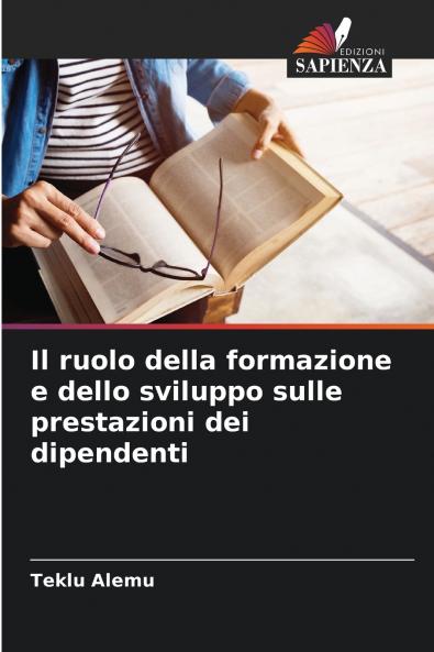 Il ruolo della formazione e dello sviluppo sulle prestazioni dei dipendenti
