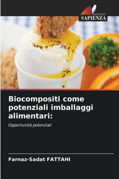 Biocompositi come potenziali imballaggi alimentari