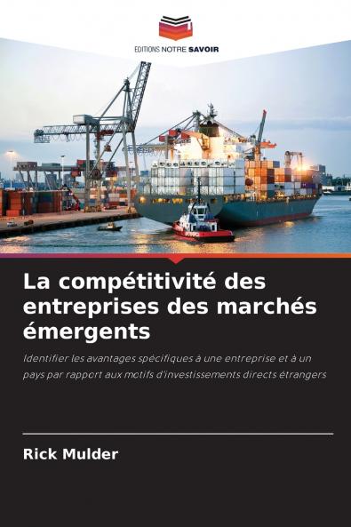 La compétitivité des entreprises des marchés émergents
