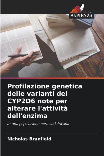 Profilazione genetica delle varianti del CYP2D6 note per alterare l'attività dell'enzima
