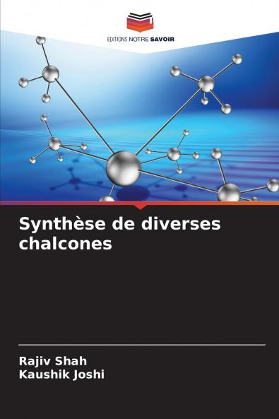 Synthèse de diverses chalcones