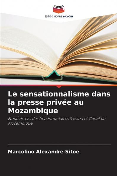 Le sensationnalisme dans la presse privée au Mozambique