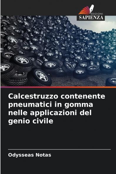 Calcestruzzo contenente pneumatici in gomma nelle applicazioni del genio civile