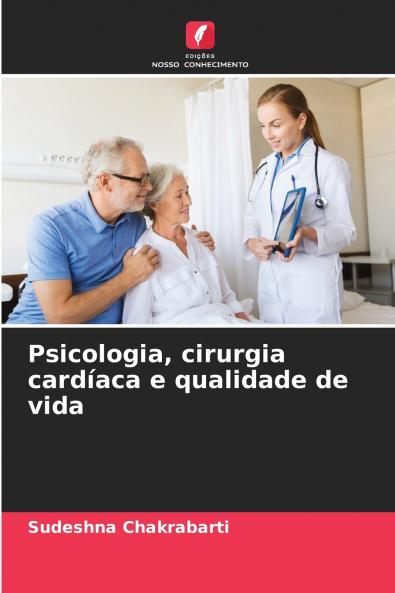 Psicologia cirurgia cardíaca e qualidade de vida