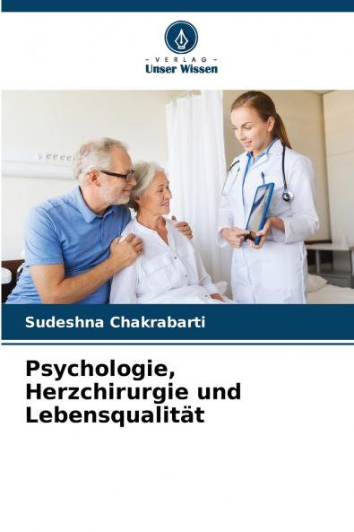 Psychologie Herzchirurgie und Lebensqualität