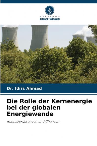 Die Rolle der Kernenergie bei der globalen Energiewende
