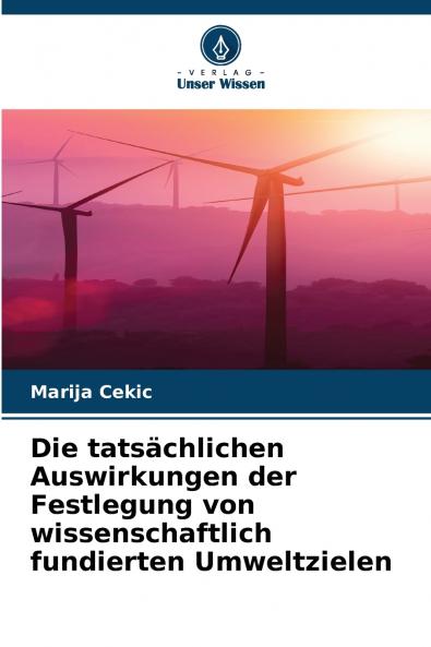 Die tatsächlichen Auswirkungen der Festlegung von wissenschaftlich fundierten Umweltzielen