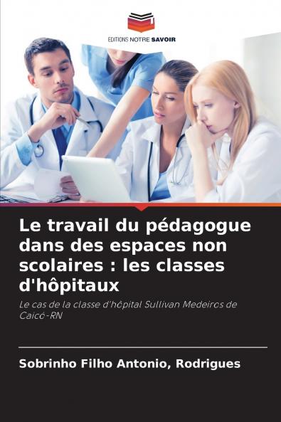 Le travail du pédagogue dans des espaces non scolaires