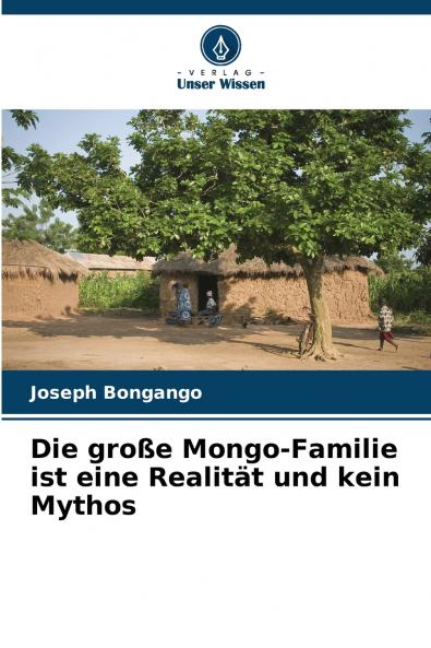 Die große Mongo-Familie ist eine Realität und kein Mythos