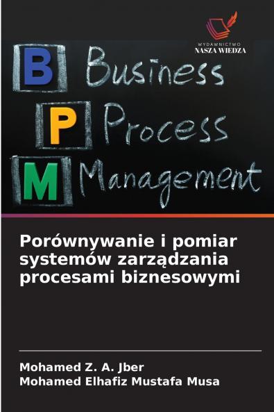 Porównywanie i pomiar systemów zarządzania procesami biznesowymi