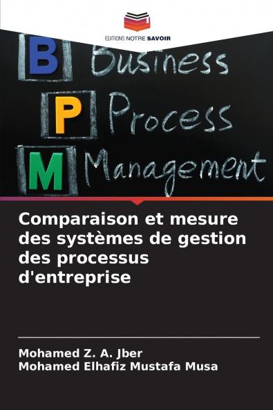 Comparaison et mesure des systèmes de gestion des processus d'entreprise