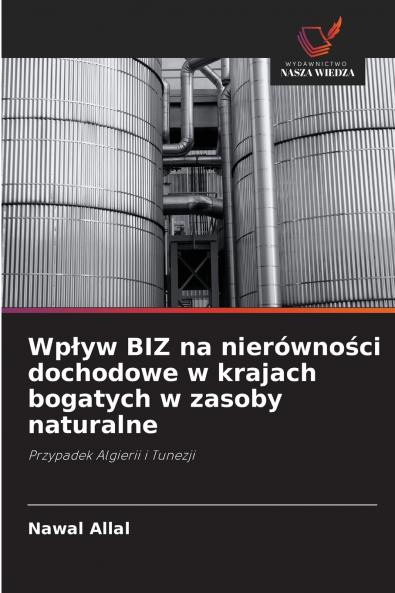 Wpływ BIZ na nierówności dochodowe w krajach bogatych w zasoby naturalne