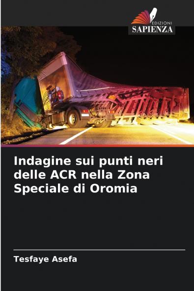 Indagine sui punti neri delle ACR nella Zona Speciale di Oromia