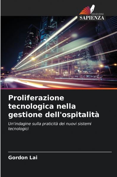 Proliferazione tecnologica nella gestione dell'ospitalità