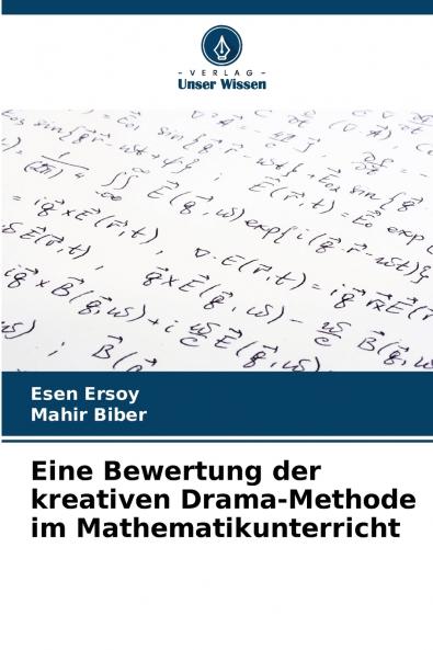 Eine Bewertung der kreativen Drama-Methode im Mathematikunterricht