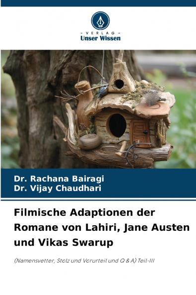 Filmische Adaptionen der Romane von Lahiri Jane Austen und Vikas Swarup
