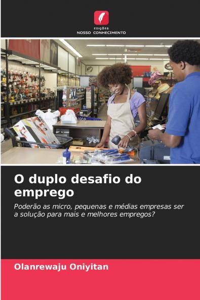 O duplo desafio do emprego