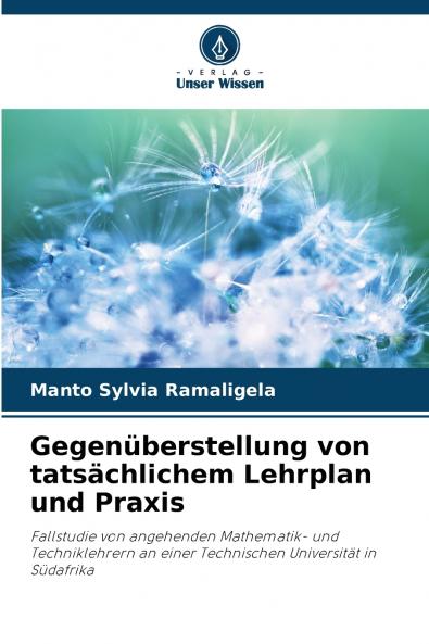 Gegenüberstellung von tatsächlichem Lehrplan und Praxis