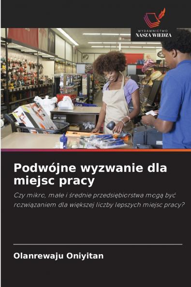 Podwójne wyzwanie dla miejsc pracy