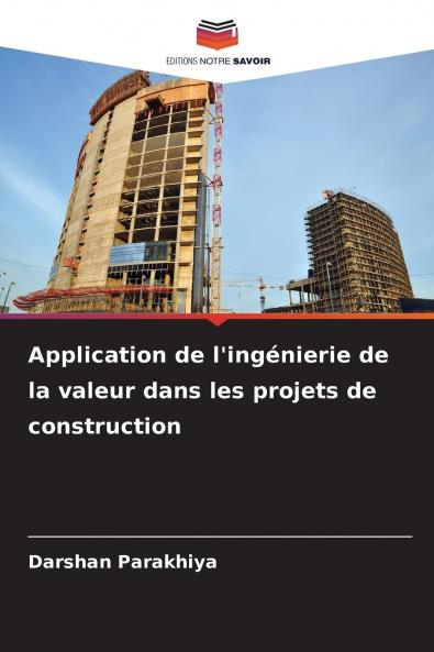 Application de l'ingénierie de la valeur dans les projets de construction