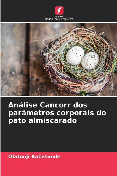 Análise Cancorr dos parâmetros corporais do pato almiscarado