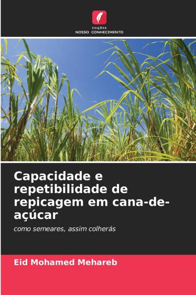 Capacidade e repetibilidade de repicagem em cana-de-açúcar
