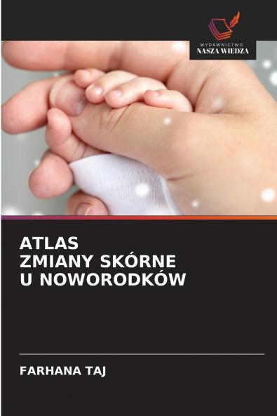 ATLAS ZMIANY SKÓRNE U NOWORODKÓW
