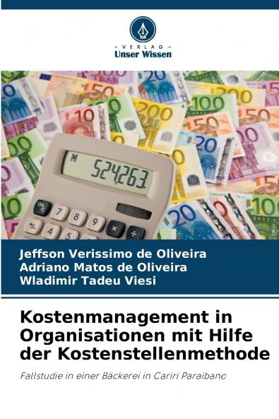 Kostenmanagement in Organisationen mit Hilfe der Kostenstellenmethode