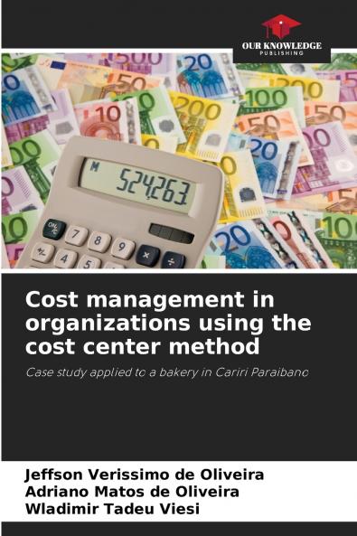 Cost management in organizations using the cost center method