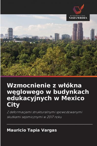 Wzmocnienie z włókna węglowego w budynkach edukacyjnych w Mexico City