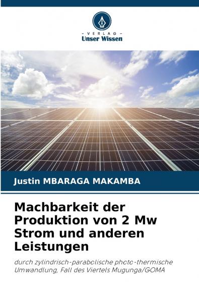 Machbarkeit der Produktion von 2 Mw Strom und anderen Leistungen