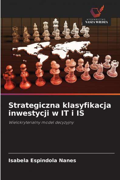 Strategiczna klasyfikacja inwestycji w IT i IS