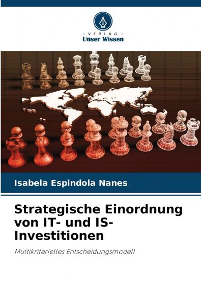 Strategische Einordnung von IT- und IS-Investitionen
