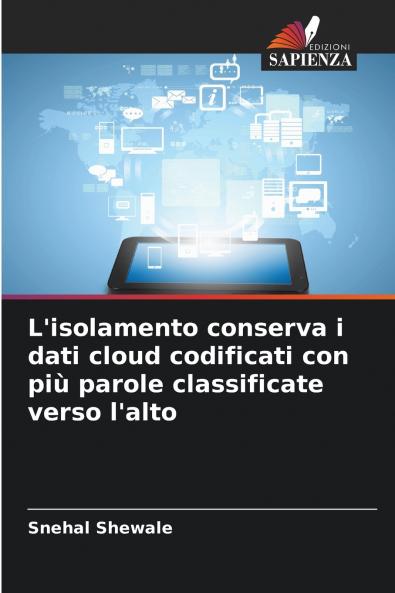 L'isolamento conserva i dati cloud codificati con più parole classificate verso l'alto