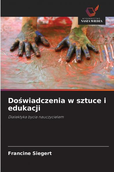 Doświadczenia w sztuce i edukacji