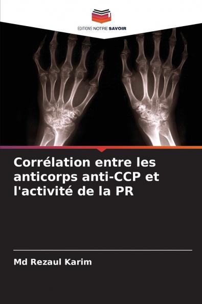Corrélation entre les anticorps anti-CCP et l'activité de la PR